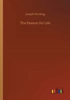 The Passion for Life 150897294X Book Cover