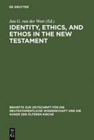 Identity, Ethics, and Ethos in the New Testament 3110189739 Book Cover