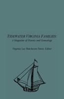 Tidewater Virginia Families: A Magazine of History and Genealogy, Volume 1, May 1992-Feb 1993 1585496618 Book Cover
