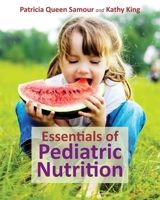 Essentials of Pediatric Nutrition 1449652913 Book Cover