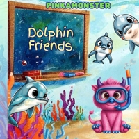 Dolphin Friends B0GJCZCX8T Book Cover
