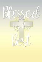 Blessed by the Best: Academic Calendar with Weekly Psalms Readings July 2019-December 2020, 6x9 1092246592 Book Cover