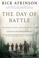 The Day of Battle: The War in Sicily and Italy, 1943-1944