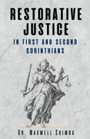 Restorative Justice in First and Second Corinthians B0DPLPHYYM Book Cover