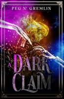 A Dark Claim (A Reapers Oath) B0GBRV4KKS Book Cover