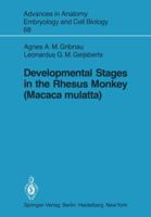 Developmental Stages in the Rhesus Monkey 3540104690 Book Cover