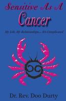 Sensitive As A Cancer 1537595172 Book Cover