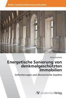 Energetische Sanierung Von Denkmalgeschutzten Immobilien 3639471245 Book Cover