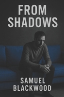 From Shadows B0F89J5ZG3 Book Cover