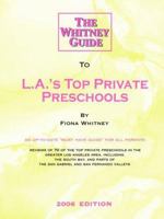 The Whitney Guide to L.A.'s Top Private Preschools 0971467730 Book Cover
