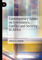 Contemporary Issues on Governance, Conflict and Security in Africa 3031296346 Book Cover