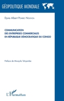Communication des entreprises commerciales en République démocratique du Congo (Géopolitique Mondiale) (French Edition) 2343076405 Book Cover