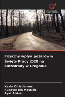 Fizyczny wplyw pożarów w Święto Pracy 2020 na autostrady w Oregonie 6200703442 Book Cover