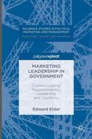 Marketing Leadership in Government: Communicating Responsiveness, Leadership and Credibility 1349949183 Book Cover