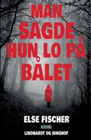 Man sagde hun lo på bålet 8711949716 Book Cover