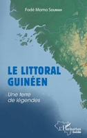 Le littoral guinéen: Une terre de légendes (Harmattan Guinée) (French Edition) 2140289560 Book Cover