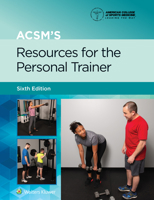 ACSM's Resources for the Personal Trainer 1975153200 Book Cover