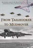 From Tailhooker to Mudmover 0620307625 Book Cover