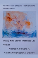 Another Side of Town: The Complete Short Stories B0F4Q2JVBL Book Cover