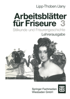 Arbeitsblatter Fur Friseure: Stilkunde Und Frisurengeschichte Lehrerausgabe 351915708X Book Cover