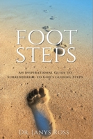 Footsteps: An Inspirational Guide to Surrendering to God's Guiding Steps B0DPVSNW9D Book Cover