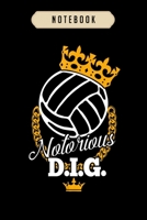 Volleyball Journal Notebook: Funny Vollyball Team - Notorious DIG Crown Pun journal, 6x9,100 pages blank lined journal/Notebook.That makes a fun volleyball gift for teen girls, boys, women's volleybal 1673829872 Book Cover