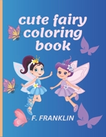 cute fairy coloring book B0C11GZR1H Book Cover
