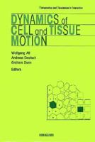 Dynamics Of Cell And Tissue Motion 3764357819 Book Cover