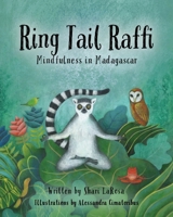 Ring Tail Raffi: Mindfulness in Madagascar 1662913486 Book Cover