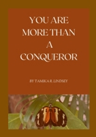 You Are More Than a Conqueror 1300636815 Book Cover