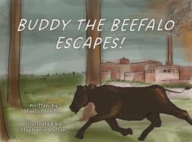 Buddy the Beefalo Escapes! 1938732634 Book Cover