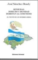 Honduras: derecho y dignidad derrotan al comunismo (Cuba y Sus Jueces) 1593881916 Book Cover