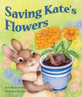 Saving Kate's Flowers 1628558709 Book Cover