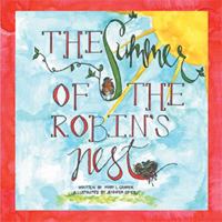 The Summer of the Robin's Nest 1984541404 Book Cover