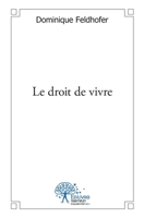 Le droit de vivre (French Edition) 2332555137 Book Cover