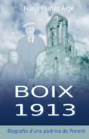 Boix 1913: Biografia d'una padrina de Ponent 1482610884 Book Cover