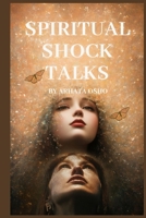 Spiritual Shock Talks B0C87DBCJH Book Cover