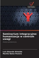 Seminarium integracyjne: humanizacja w centrum uwagi (Polish Edition) 6208646626 Book Cover