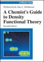 A Chemist's Guide to Density Functional Theory 3527303723 Book Cover