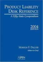 Product Liability Desk Reference: A Fifty-state Compendium 1567069037 Book Cover