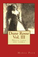 Dune Rosse: Nella tana del cobra 1512205826 Book Cover
