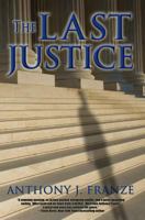 The Last Justice 0982139187 Book Cover