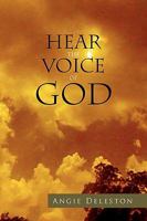 Hear the Voice of God 1441547428 Book Cover