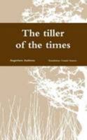 The tiller of the times 1291133976 Book Cover