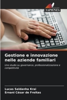 Gestione e innovazione nelle aziende familiari (Italian Edition) 6208138973 Book Cover