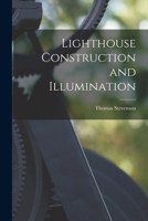 Lighthouse Construction and Illumination; 1015670431 Book Cover