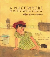 A Place Where Sunflowers Grow =: Sabaku Ni Saita Himawari 0892392150 Book Cover