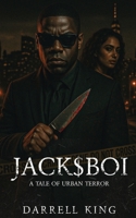 Jack$boi: A Tale of Urban Terror B0FBRTQQTP Book Cover