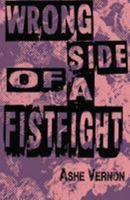 Wrong Side of a Fistfight 153912391X Book Cover