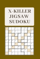 X-Killer Jigsaw Sudoku: 185 Great Again Puzzles Sudoku Killer 1677349867 Book Cover